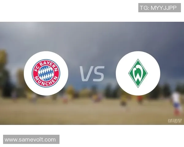 不莱梅与拜仁激战成和比分揭晓精彩瞬间回顾