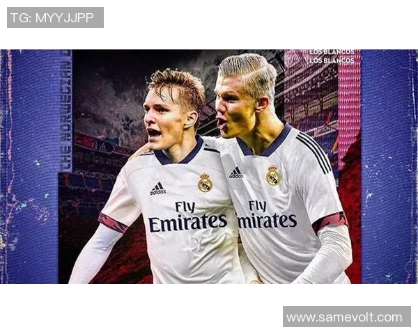 厄德高引领球队新篇章展现卓越才华与无限潜力的足球之路