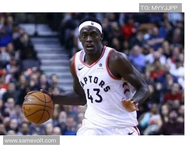 帕斯卡尔西亚卡姆的崛起与NBA赛场上的辉煌之路